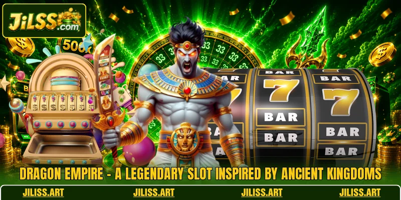 Dragon Empire - A Legendary Slot Inspired By Ancient Kingdoms