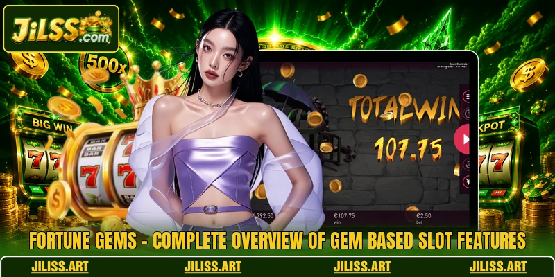 Fortune Gems - Complete Overview Of Gem Based Slot Features