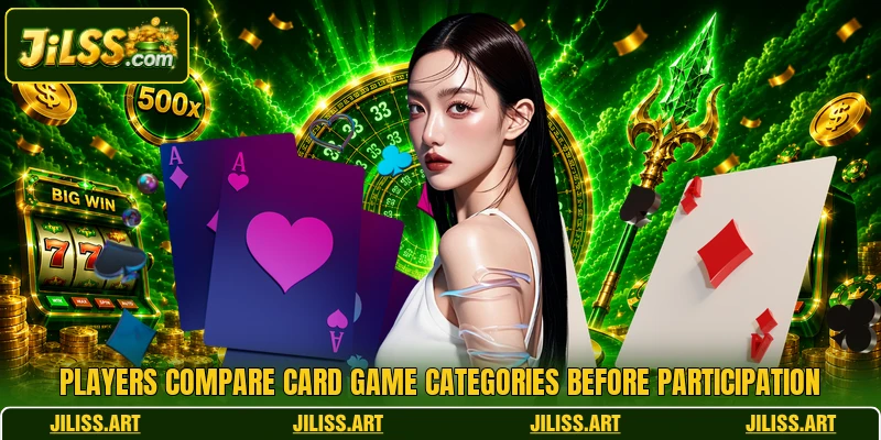 Players compare card game categories before participation