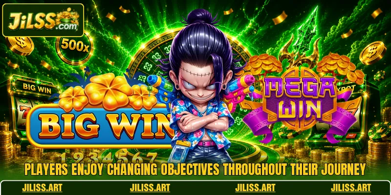 Players enjoy changing objectives throughout their journey Players enjoy changing objectives throughout their journey