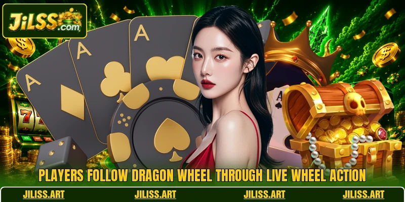 Players follow Dragon Wheel through live wheel action