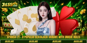 Spanish 21 - A Popular Blackjack Variant With Unique Rules