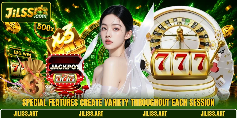 Special features create variety throughout each session