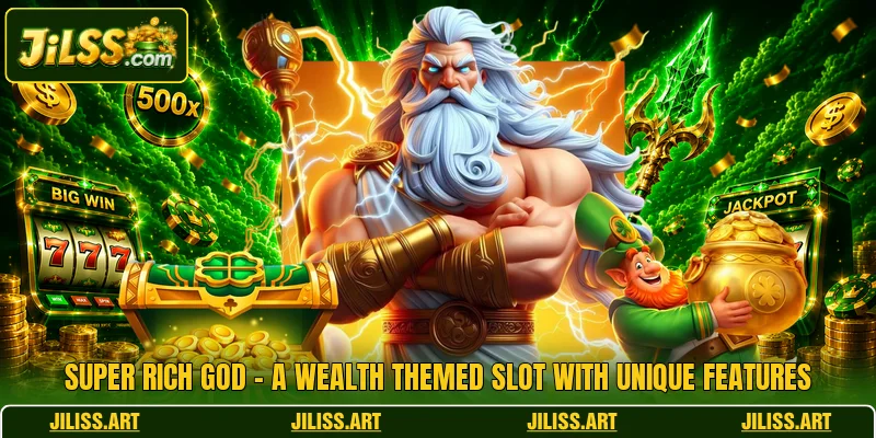 Super Rich God - A Wealth Themed Slot With Unique Features