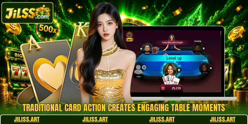 Traditional card action creates engaging table moments Traditional card action creates engaging table moments